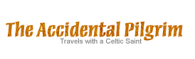Accidental Pilgrim - Travels with a Celtic Saint